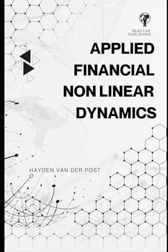 Immagine dell'editore per Applied Financial Non-Linear Dynamics and Catastrophe Theory: A Practical Approach with Real-World Scenarios: A Comprehensive Guide 2025 venduto da Ria Christie Collections