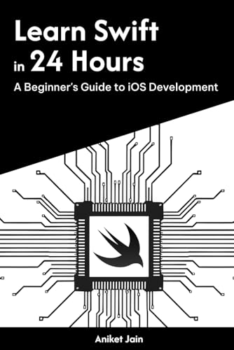 Immagine dell'editore per Learn Swift in 24 Hours: A Beginner's Guide to iOS Development (Learn Coding in 24 Hours) venduto da Ria Christie Collections