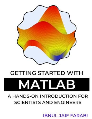 Beispielbild fr Getting Started with MATLAB: A Hands-On Introduction for Scientists and Engineers zum Verkauf von Ria Christie Collections