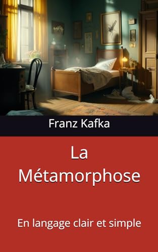 Stock image for La Mtamorphose: En langage clair et simple (French Edition) for sale by Ria Christie Collections