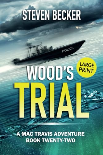 Immagine dell'editore per Wood's Trial: Large Print Edition (Mac Travis Adventures - Large Print Editions) venduto da Ria Christie Collections