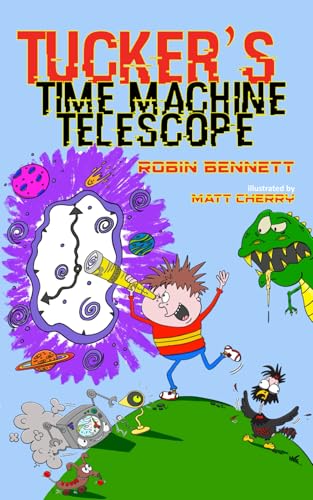 9798308845980: Tucker's Time Machine Telescope