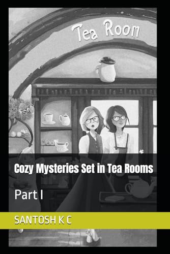 Beispielbild fr Cozy Mysteries Set in Tea Rooms: Part I zum Verkauf von Ria Christie Collections