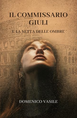 9798309275793: IL COMMISSARIO GIULI e la setta delle ombre: 4