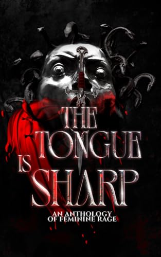Beispielbild fr The Tongue is Sharp: An Anthology of Feminine Rage zum Verkauf von Ria Christie Collections