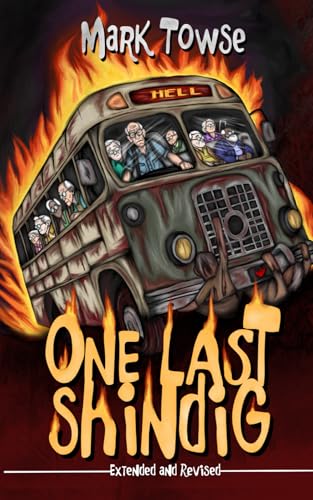 Immagine dell'editore per One Last Shindig: Extended and Revised (Mark Towse Books) venduto da Ria Christie Collections