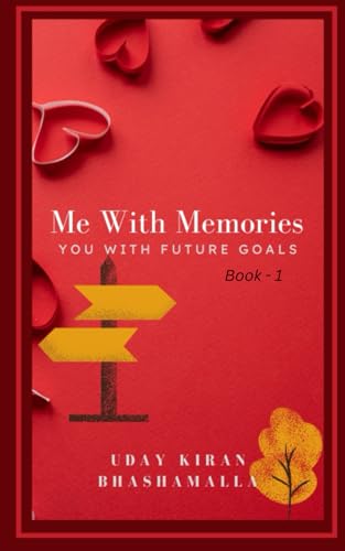 Beispielbild fr Me With Memories: You With Future Goals (Me With Memories: You With Future Goals Series) zum Verkauf von Ria Christie Collections