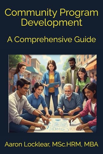 9798309684335: Community Program Development: A Comprehensive Guide