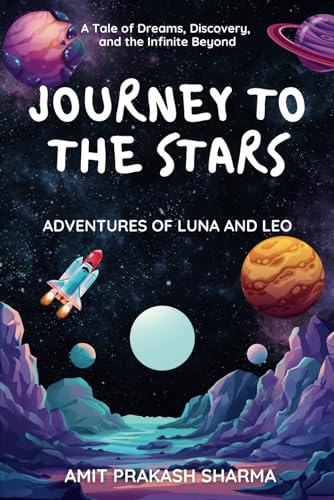 Stock image for Journey to the Stars: Adventures of Luna and Leo for sale by Ria Christie Collections