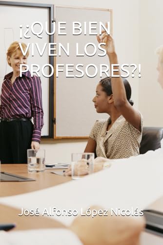 Stock image for Que Bien Viven Los Profesores?! for sale by GreatBookPricesUK