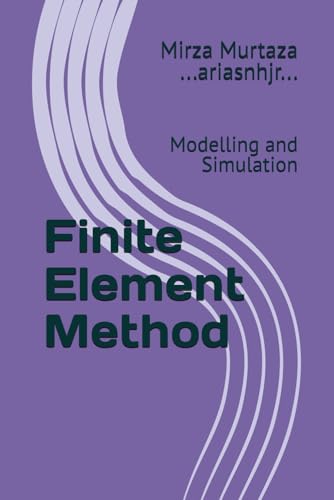 9798311118422: Finite Element Method: Modelling and Simulation
