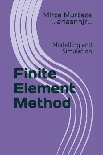 9798311118422: Finite Element Method: Modelling and Simulation (Colored version)