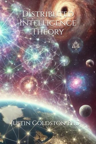 9798311336123: Distributed Intelligence Theory: A Decentralized Cognition Paradigm: 12 (The SydTek University Stacks)