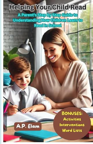 Beispielbild fr Helping Your Child Read: A Parents Step by Step Guide to Understanding How Children Learn to Read in School zum Verkauf von Ria Christie Collections