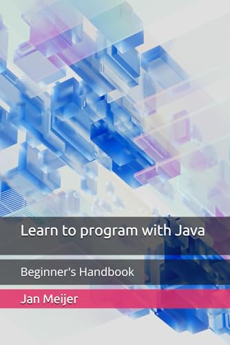 Immagine dell'editore per Learn to program with Java: Beginner's Handbook venduto da Ria Christie Collections