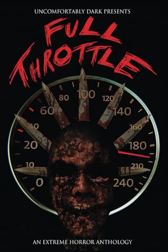Stock image for FULL THROTTLE: A Dark Dozen Anthology for sale by Ria Christie Collections