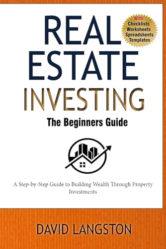 Stock image for Real Estate Investing for Beginners: A Step-by-Step Guide to Building Wealth Through Property Investments (The Passive Income Property Series) for sale by Ria Christie Collections