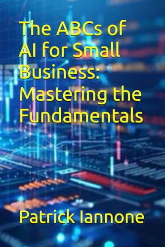 Stock image for The ABCs of AI for Small Business (Paperback) for sale by Grand Eagle Retail