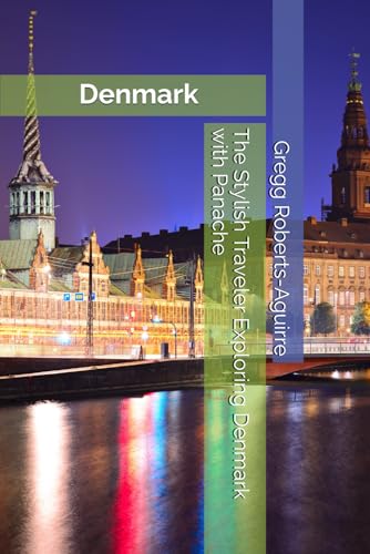 Beispielbild fr The Stylish Traveler Exploring Denmark with Panache: Denmark with Panache: Stylish Guide to the Happiest Place on Earth (Europe with Panache) zum Verkauf von Ria Christie Collections