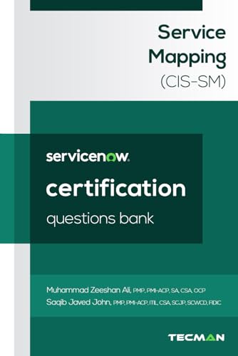 9798313340661: ServiceNow Service Mapping (CIS-SM) Certification Questions Bank