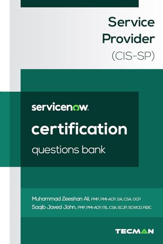 9798313392110: ServiceNow Service Provider (CIS-SP) Certification Questions Bank