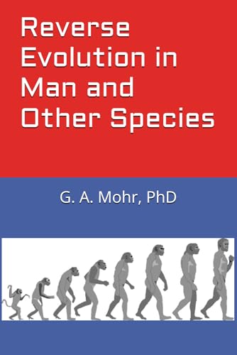 9798313577524: Reverse Evolution in Man and Other Species