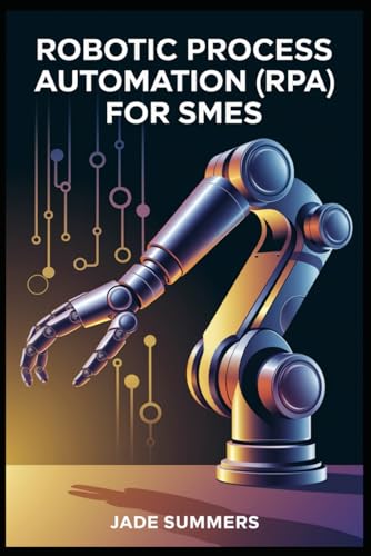 9798314009970: Robotic Process Automation (RPA) for SMEs