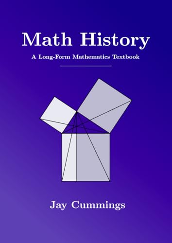 9798314158616: Math History: A Long-Form Mathematics Textbook (The Long-Form Math Textbook Series)