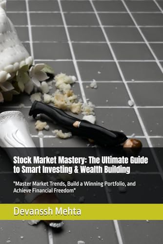 9798314231807: Stock Market Mastery: The Ultimate Guide to Smart Investing & Wealth Building: 