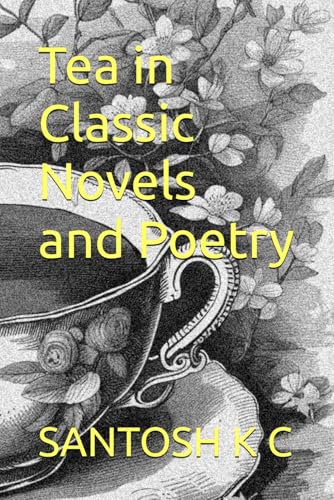 Stock image for Tea in Classic Novels and Poetry for sale by Ria Christie Collections