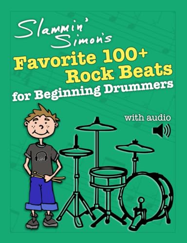 Stock image for Slammin' Simon's Favorite 100+ Rock Beats for Beginning Drummers for sale by Ria Christie Collections