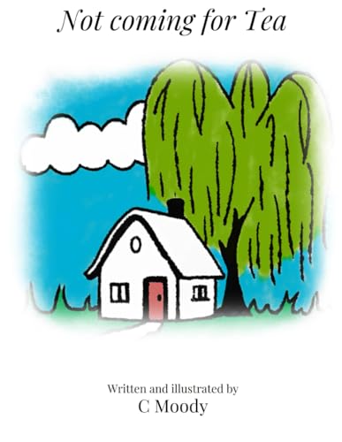 Stock image for Not coming to Tea for sale by Ria Christie Collections
