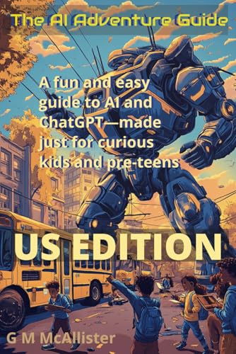 9798315230847: AI Adventure Guide: This book shows how AI Can Help You Larn, Invent, And Solve Bg Questions