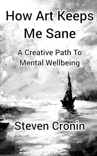 Immagine dell'editore per How Art Keeps Me Sane: A Creative Path To Mental Wellbeing venduto da Ria Christie Collections