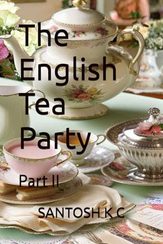 Stock image for The English Tea Party: Part II for sale by Ria Christie Collections