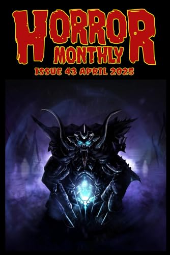 9798316380091: Horror Monthly #43 April 2025 (Horror Bulletin Monthly Issues)