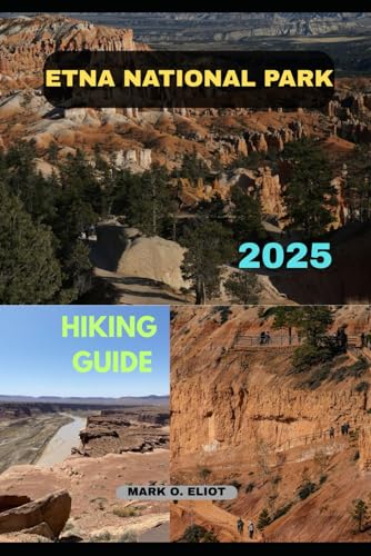 Stock image for ETNA NATIONAL PARK HIKING GUIDE 2025 (Discover 2024: Top Destinations and Hidden Gems) for sale by Ria Christie Collections