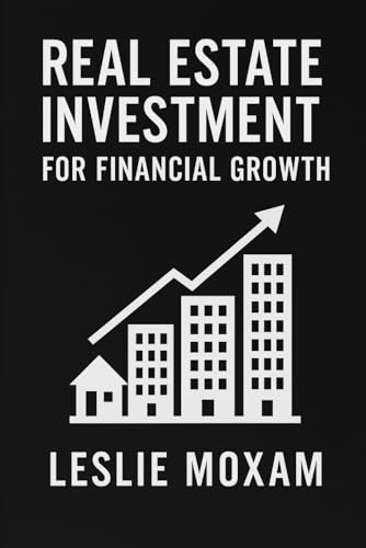Stock image for Real Estate Investment for Financial Growth for sale by Ria Christie Collections