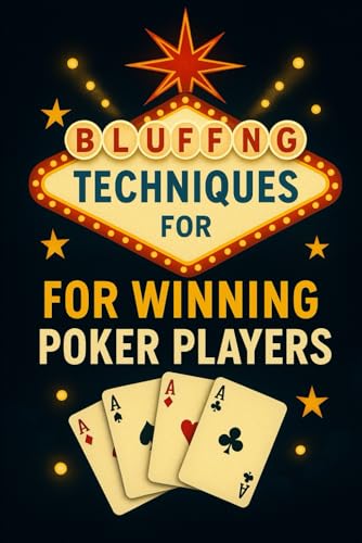 Beispielbild fr Bluffing Techniques for Winning Poker Players zum Verkauf von Ria Christie Collections