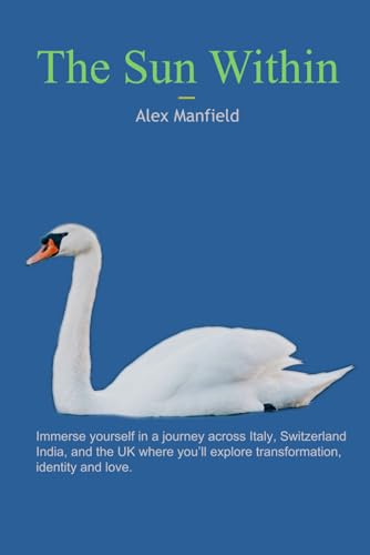Stock image for The Sun Within: A tale of transformation and love for sale by Ria Christie Collections