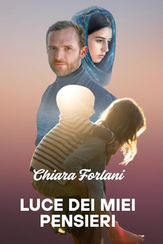 Stock-Bild f�r Luce dei miei pensieri (Dal passato al presente)