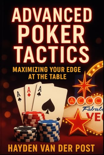 Beispielbild fr Advanced Poker Tactics: Maximizing Your Edge at the Table zum Verkauf von Ria Christie Collections