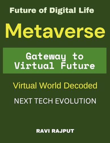 Beispielbild fr Metaverse 101: Gateway to the Virtual Future: The Next Tech Evolution | Future of Digital Life | Metaverse for Beginners | The Digital Revolution | Virtual World Decoded | Metaverse Demystified zum Verkauf von Ria Christie Collections