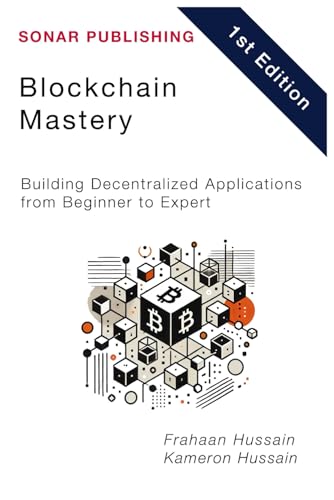 9798316954575: Blockchain Mastery: Building Decentralized Applications from Beginner to Expert