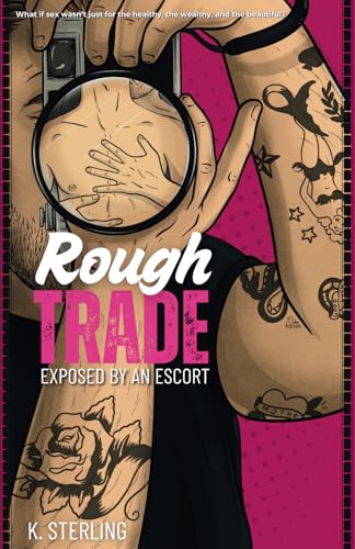 Stock-Bild f�r Rough Trade: Exposed By An Escort