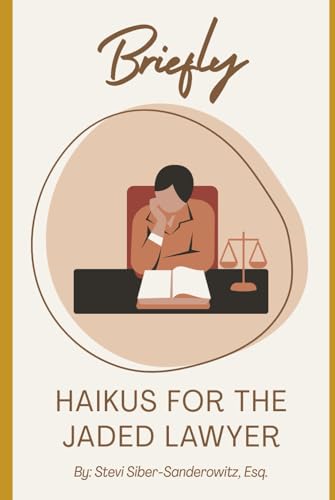 Stock-Bild f�r Briefly: Haikus for the Jaded Lawyer