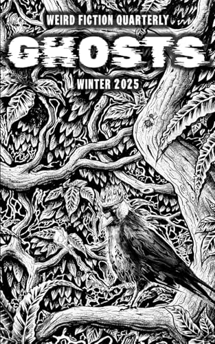 Imagen de stock para Weird Fiction Quarterly: Ghosts 2025: 10