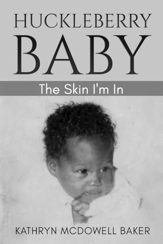 Stock-Bild f�r Huckleberry Baby: The Skin I'm In