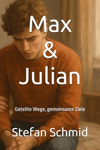 Immagine stock per Max & Julian ? Unsere Geschichte: Geteilte Wege, gemeinsame Ziele