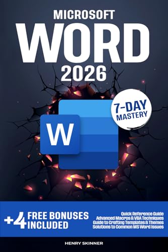 Stock-Bild f�r Microsoft Word: In a Word, Master It. The Complete 7-Day Step-by-Step Guide ? From First Clicks to Pro-Level Skills